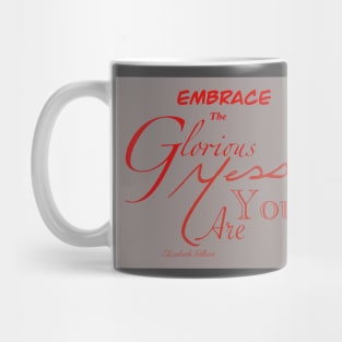 Embrace you Mug